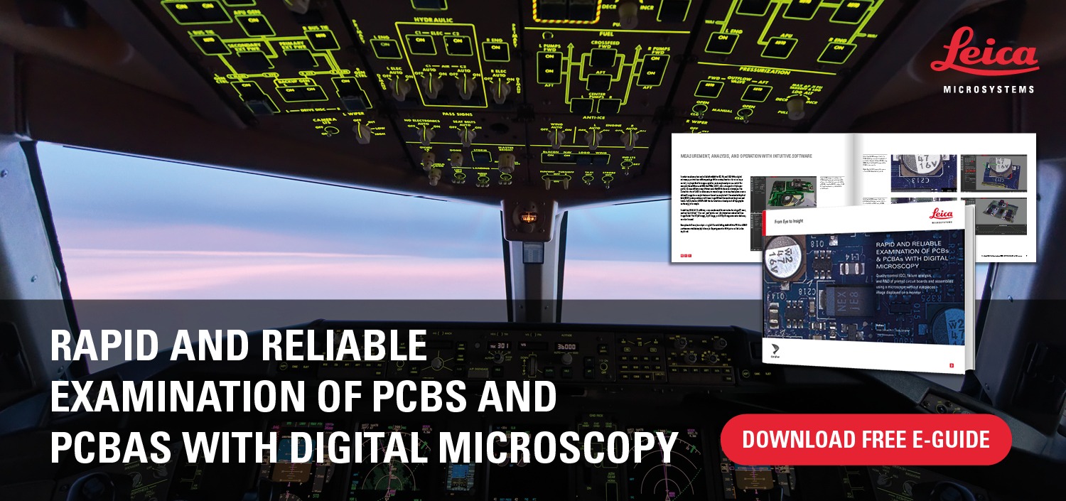 Rapid and Reliable Examination of PCBs & PCBAs with Digital Microscopy